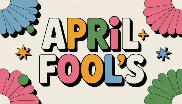 April Fool colorful retro typography with floral shapes and playful mood