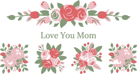 A decorative arrangement of soft pink and red flowers with green leaves accompanies a loving message for mom
