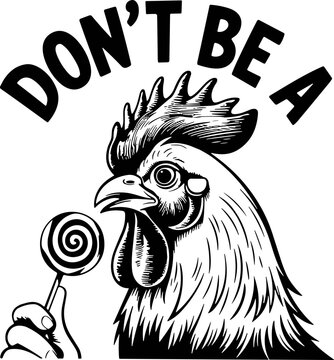 Dont be a cock sucker svg, cock lollipop svg, funny quote svg