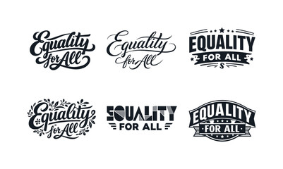 Fototapeta premium Harmonious Lettering Variations. Equality for all. Set lettering. harmonious lettering variations of the same emblematic concept, each with different artistic
