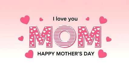 Happy mothers day greeting card with hearts and pink text