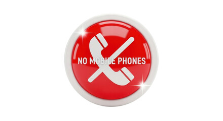 No Mobile Phones Sign, Red Button, Prohibition Symbol, Communication Restriction