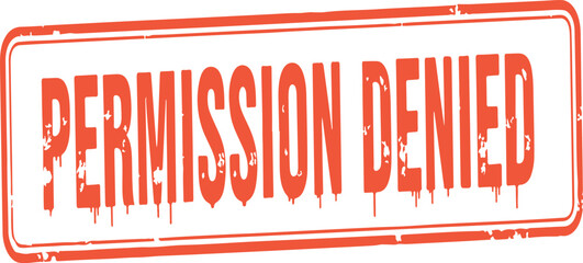 Permission denied grunge rubber stamp