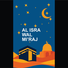 Al Isra Wal Mi'raj Illustration: Celebrating the sacred occasion of Al Isra Wal Mi'raj with symbolic mosque and moon, stars illuminating the serene night.