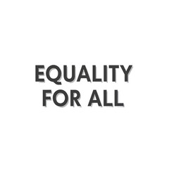 Equality for all text isolated on transparent background