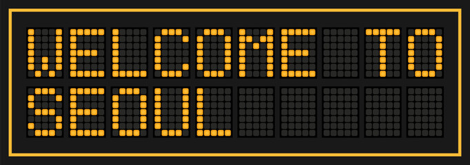 Orange color led banner in word welcome to seoul on black background