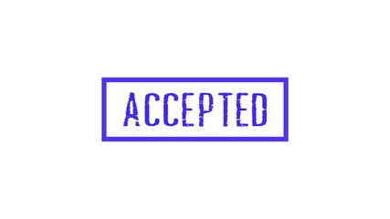 Accepted  Stamp Animation on white backgroud. accepted rubber stamp mark with blue ink on White Background. 4k video.
