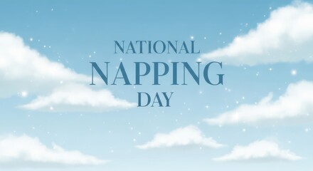 National napping day text on a cloudy sky background with stars