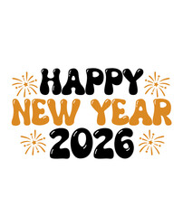 Happy New Year 2026 typography text design for shirt, card, t-shirt, apparel, logo, icon, poster