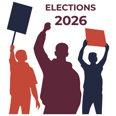 Elections 2026 silhouette illustration showing people holding signs and raising fists.