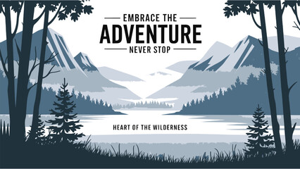 Motivational graphic design featuring layered blue mountain scenery, pine trees, and inspirational lettering encouraging outdoor adventure