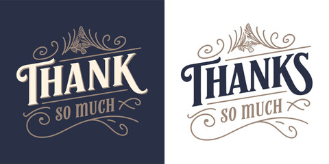 Elegant vintage script typography design featuring a strong thank you message presented in contrasting color schemes for versatility. © Vectyx
