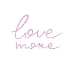 love more. Hand drawing lettering, decor elements. Colorful flat illustration valentines day. Romantic design for greeting card, print, poster