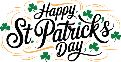 Obraz premium Happy St. Patrick's Day Hand Lettering with Green Shamrock and Calligraphy Script text, Vector illustration