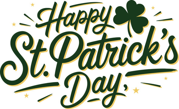 Happy St. Patrick's Day Hand Lettering with Green Shamrock and Calligraphy Script text, Vector illustration