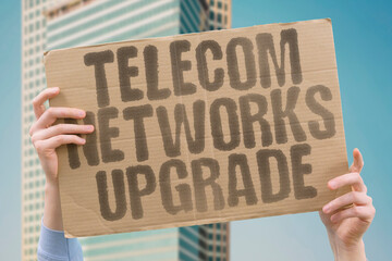 "Telecom Networks Upgrade" Operators expand capacity and coverage. TELECOM.NETWORKS.GLOBAL.UPGRADES.CONNECTIVITY.