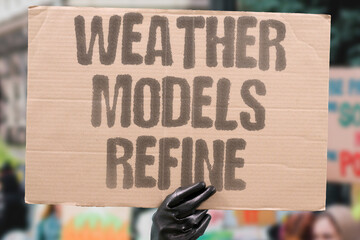 "Weather Models Refine" Forecast accuracy improves with data. WEATHER.MODELS.GLOBAL.FORECASTS.SCIENCE.