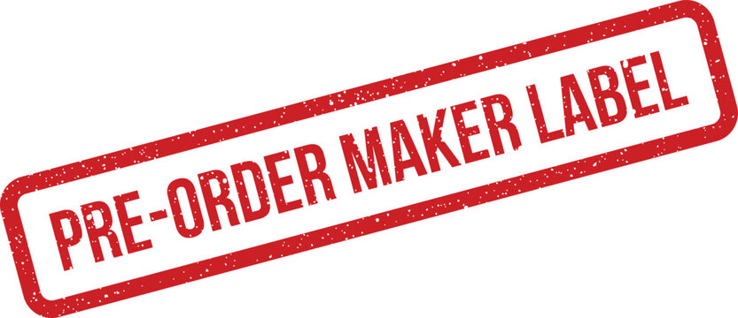 Distressed red rubber stamp displaying pre order maker label for custom crafted product launches