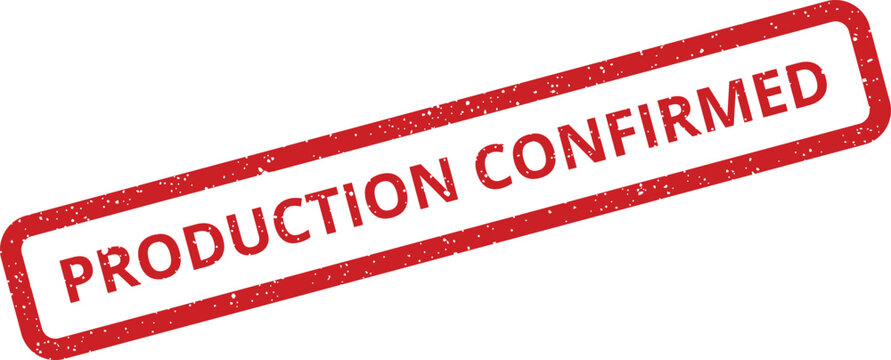 Red rectangular rubber stamp impression stating production confirmed in a distressed texture style