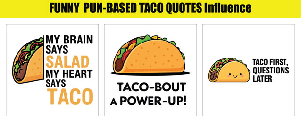 Funny Taco Puns With Cartoon Tacos And Text quote