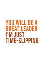 you will be a great leader