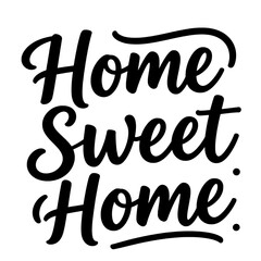 Fototapeta premium Home Sweet Home Elegant Script Typography Illustration