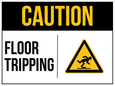 Caution, floor tripping sign. Tripping hazard symbol safety sign. Person foot falling beware sign. 