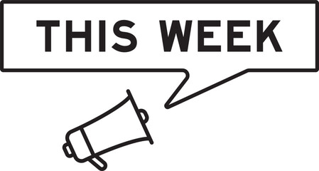 Megaphone icon with speech bubble in word this week on white background