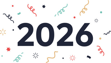 Vibrant 2026 celebration with colorful confetti and stars