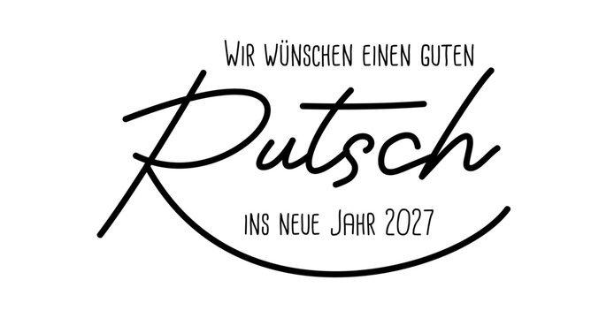 Wir w&uuml;nschen einen guten Rutsch ins neue Jahr 2027 - deutscher Kartentext f&uuml;r Neujahrskarte, schwarz, Text Wolke Vektor Illustration