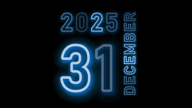2025 December 31 Year End blue neon Text isolated Black Background. Special Day of Business Concept.