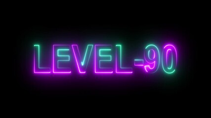Level 90 neon bright text font colorful 4K video animation. Neon level up sign and upper Level . Next Level text animation - Powered by Adobe