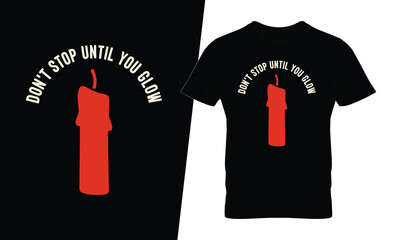Motivational T-shirt Design with Burning Candle Illustration