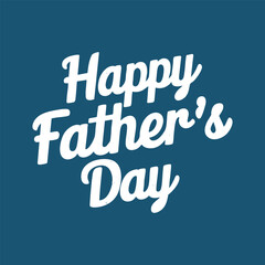 Happy Father&rsquo;s Day Vector Lettering &mdash; Editable Greeting Card Design