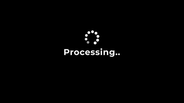 Processing Screen with Circular Progress Indicator on Black Background.