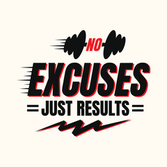 "No Excuses Just Results" Motivational Gym Typography, Bodybuilding Motivation Quote Vector Illustration