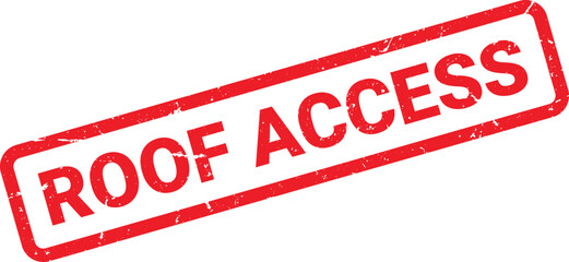 Distressed Red Roof Access Stamp on White Background Caution and Restriction Concept