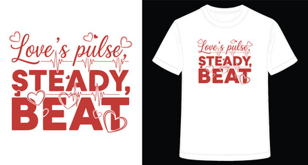 Love Pulse Steady Beat Graphic Design TShirt Template for Valentines Day Celebration