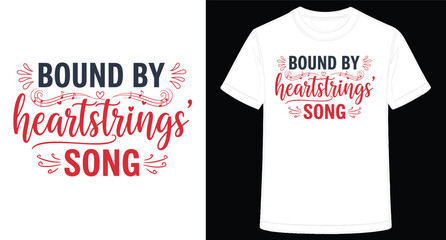Bound by Heartstrings Song Graphic Design for TShirt Printing or Digital Media
