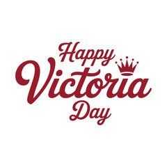 happy victoria day greeting, vector illustration