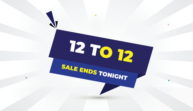 12 to 12 Sale Ends Tonight Editable EPS Format Web Banner Vector Art Illustration Template Design Blue Light Dark Shapes Yellow Bold Font White Gray Gradient Abstract Illustration Sun Shine Business B