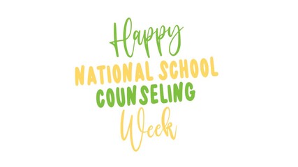 National school counseling week text animation in colorful typography for school newsletters, social media posts, or educational promotions.