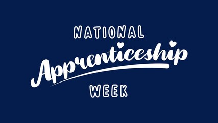 National apprenticeship week text animation, suitable for promoting apprenticeship programs, educational events, workshops, and training sessions.