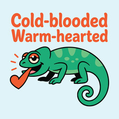 Cold Blooded Warm Hearted Cute Green Chameleon Lizard Heart T Shirt Design
