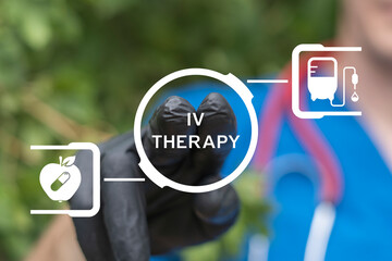 Doctor using virtual touch screen presses the text IV THERAPY. Intravenous vitamins, supplements, minerals infusion therapy medical concept. IV Drip Therapy for Medical Wellness.