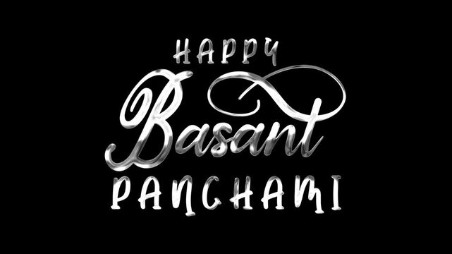 Happy basant panchami text animation in silver. Perfect for seasonal cards, social media posts, cultural event promotions.