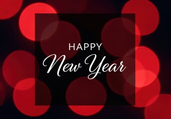 Festive happy new year greeting with blurred red bokeh lights and elegant script text