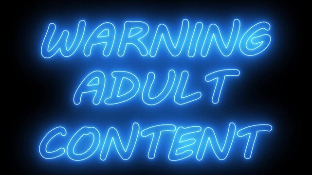 WARNING ADULT CONTENT text animation. Animated glowing flickering neon inscription warning adult content.