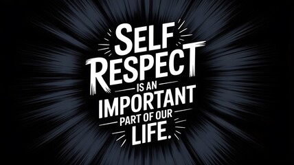 Inspirational quote about self respect on a black background with white text