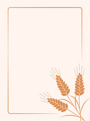 Frame with agricultural wheat and grain ears. Concept bread or farming, organic food. Vector illustration, copy space.